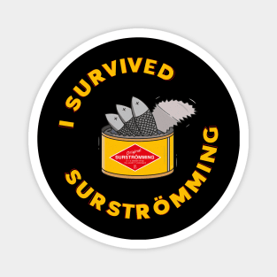 I survived Surstromming Funny Magnet